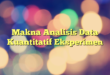 Makna Analisis Data Kuantitatif Eksperimen