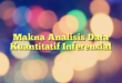 Makna Analisis Data Kuantitatif Inferensial