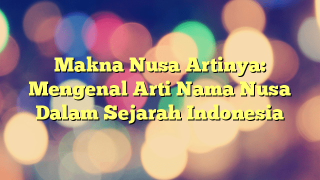 arti nama dalam sejarah