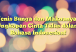 Jenis Bunga dan Maknanya: Ungkapan Cinta Tulus dalam Bahasa Indonesian!