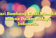 Tari Bambang Cakil Memiliki Makna Dalam Budaya Indonesia